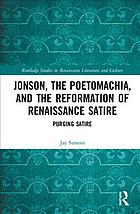 Jonson, the Poetomachia, and the Reformation of Renaissance Satire