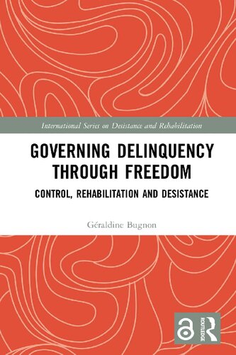 Governing Delinquency Through Freedom