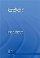 Making Sense of Exercise Testing