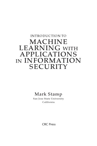 Introduction to Machine Learning with Applications in Information Security