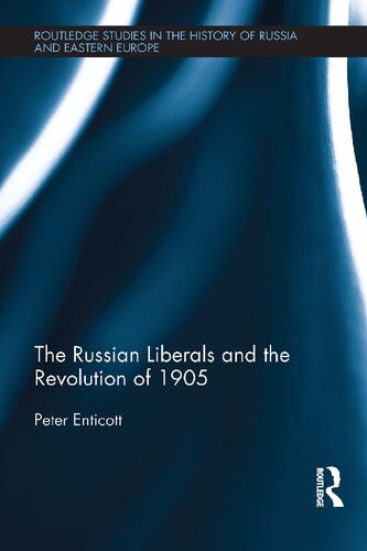 The Russian Liberals and the Revolution of 1905