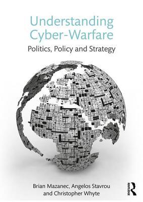 Understanding Cyber Warfare