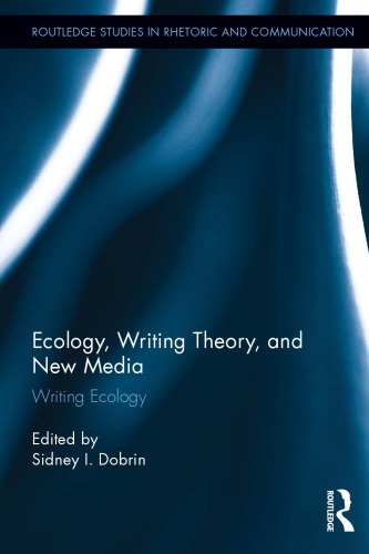 Ecology, Writing Theory, and New Media