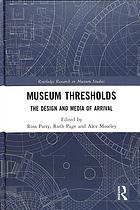 Museum Thresholds