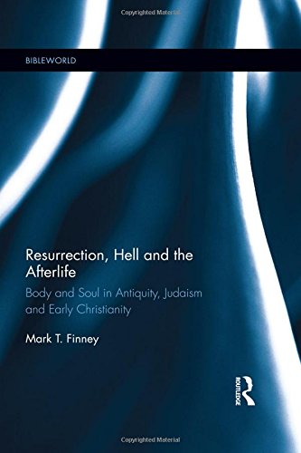 Resurrection, Hell and the Afterlife
