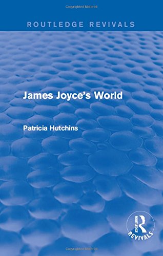 James Joyce's World (Routledge Revivals)