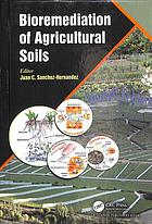 Bioremediation of Agricultural Soils