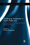 Challenging Territoriality in Human Rights Law