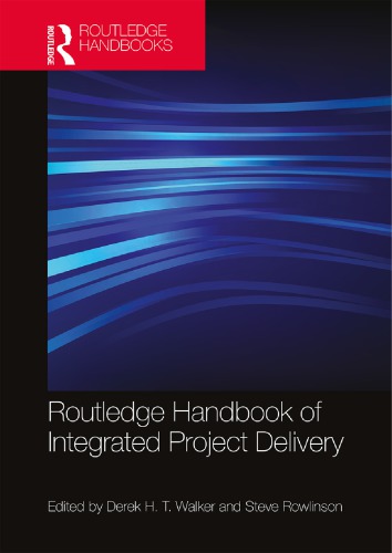 Routledge Handbook of Integrated Project Delivery