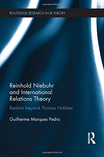 Reinhold Niebuhr and International Relations Theory