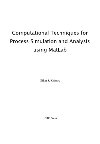 Computational Techniques for Process Simulation and Analysis Using Matlab(r)