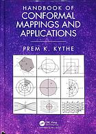 Handbook of Conformal Mappings and Applications