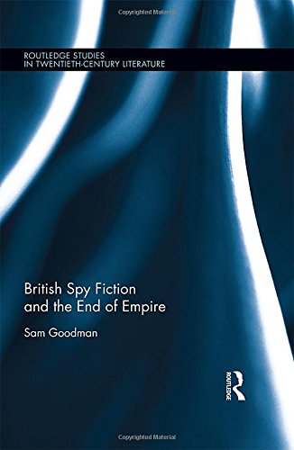 British Spy Fiction and the End of Empire