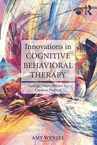 Innovations in Cognitive Behavioral Therapy