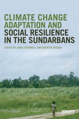 Climate Change Adaptation and Social Resilience in the Sundarbans