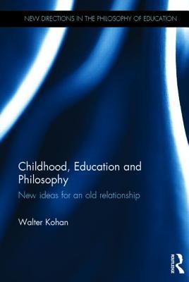 Childhood, Education and Philosophy