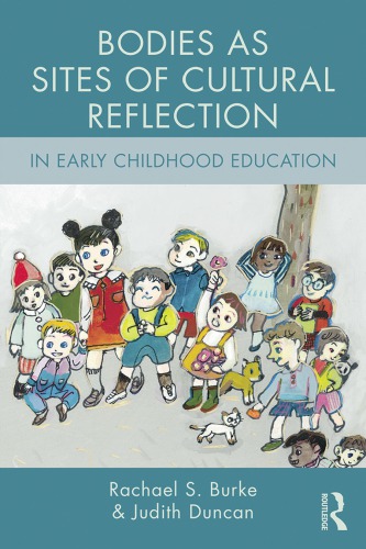 Bodies as Sites of Cultural Reflection in Early Childhood Education