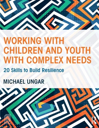 Working with Children and Youth with Complex Needs