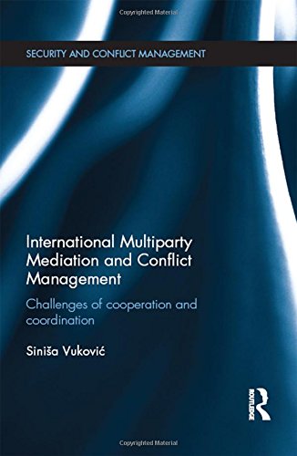 International Multiparty Mediation and Conflict Management