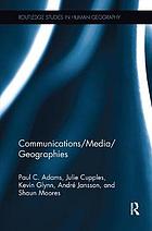 Communications/Media/Geographies