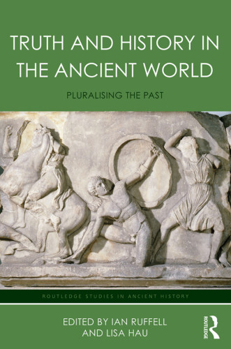 Truth and History in the Ancient World