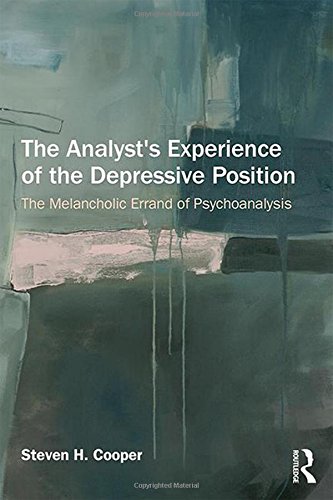 The Analyst's Experience of the Depressive Position