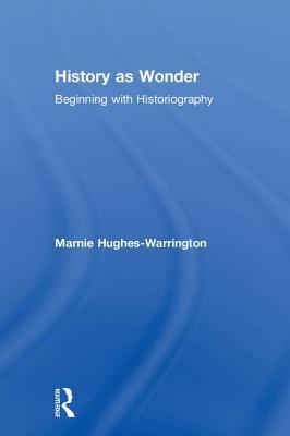 History as Wonder