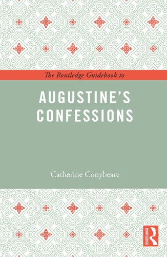 The Routledge Guidebook to Augustine's Confessions