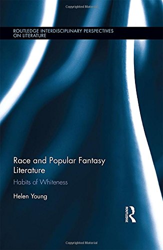 Race and Popular Fantasy Literature