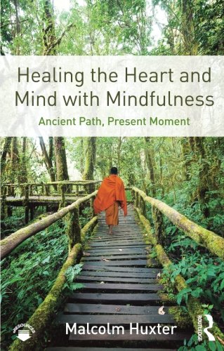 Healing the Heart and Mind with Mindfulness
