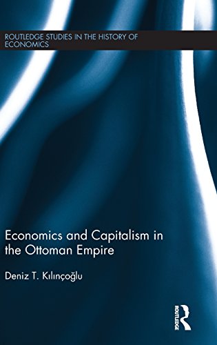 Economics and Capitalism in the Ottoman Empire