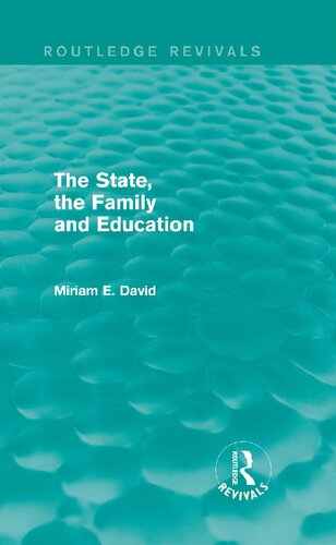 The State, the Family and Education (Routledge Revivals)