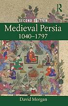 Medieval Persia 1040-1797