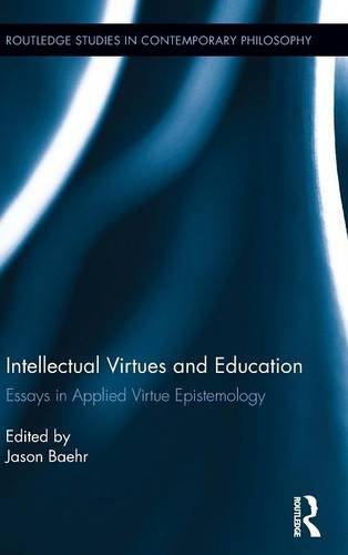 Intellectual Virtues and Education