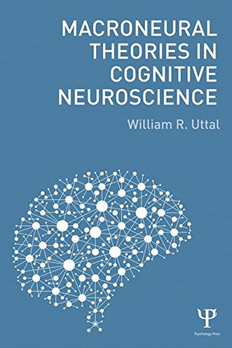 Macroneural Theories in Cognitive Neuroscience