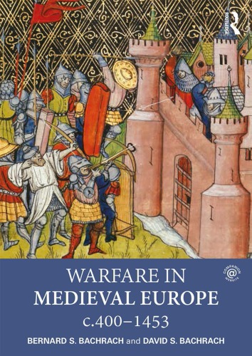 Warfare in Medieval Europe C.400-C.1453