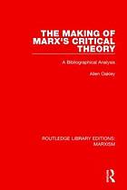 The Making of Marx's Critical Theory (Rle Marxism)
