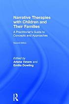 Narrative Therapies with Children and Their Families