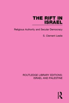 The Rift in Israel (Rle Israel and Palestine)