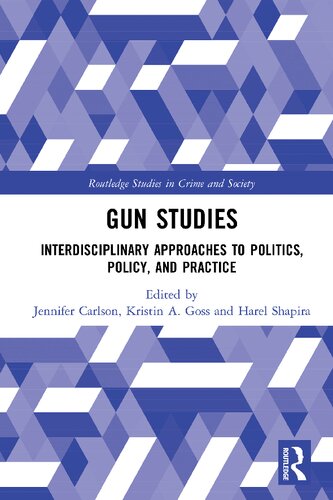 Routledge International Handbook on Gun Studies