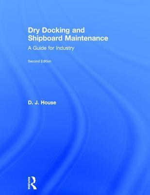 Dry Docking and Shipboard Maintenance