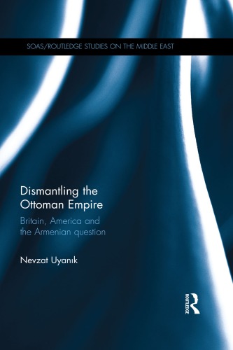 Dismantling the Ottoman Empire