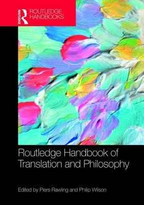 Routledge Handbook of Translation and Philosophy