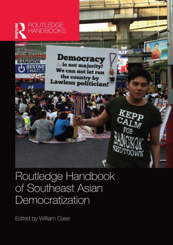 Routledge Handbook of Southeast Asian Democratization (2015)