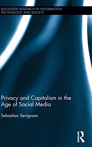 Privacy and Capitalism in the Age of Social Media