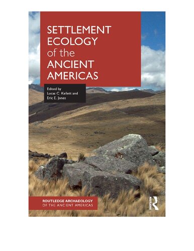 Settlement Ecology of the Ancient Americas