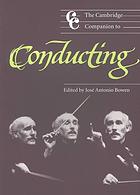 The Cambridge Companion to Conducting