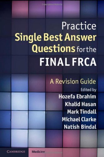 Practice Single Best Answer Questions for the Final Frca