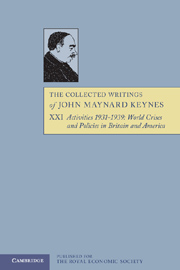 The collected writings of John Maynard Keynes, Volume 21, Activities 1931-1939 : world crises and policies in Britain and America