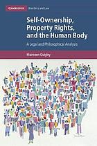 Self-Ownership, Property Rights, and the Human Body